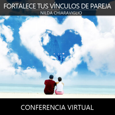 Fortalece tus vínculos de Pareja