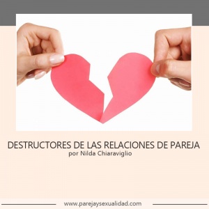 Destructores de las Relaciones de Pareja por Nilda Chiaraviglio